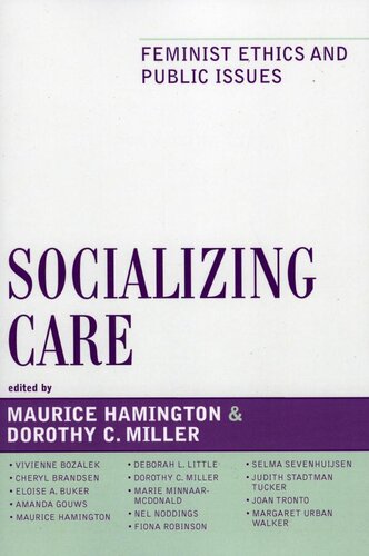 Socializing Care: Feminist Ethics and Public Issues