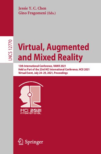 Virtual, Augmented and Mixed Reality: 13th International Conference, VAMR 2021, Held as Part of the 23rd HCI International Conference, HCII 2021, ... (Lecture Notes in Computer Science)