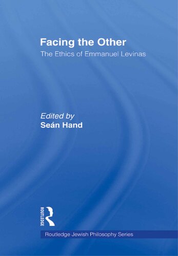 Facing the Other: The Ethics of Emmanuel Levinas