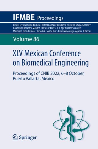 XLV Mexican Conference on Biomedical Engineering: Proceedings of CNIB 2022, 6–8 October, Puerto Vallarta, México (IFMBE Proceedings, 86)