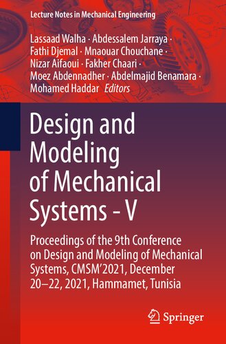 Design and Modeling of Mechanical Systems - V: Proceedings of the 9th Conference on Design and Modeling of Mechanical Systems, CMSM'2021, December 20–22, 2021, Hammamet, Tunisia
