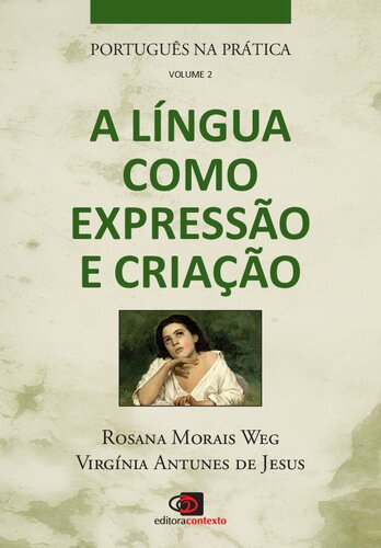 Português na prática, Vol. 2: A língua como expressão e criação