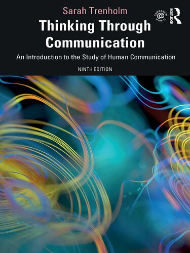 Thinking Through Communication: An Introduction to the Study of Human Communication