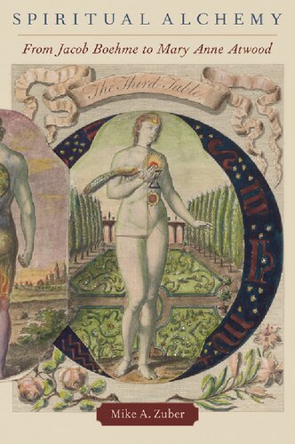 Spiritual Alchemy: From Jacob Boehme to Mary Anne Atwood (Oxford Studies in Western Esotericism)