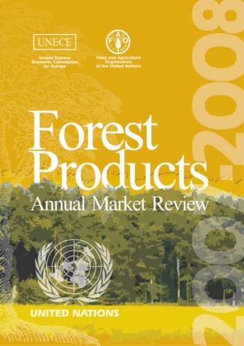 Forest Products Annual Market Review 2007-2008 (Geneva Timber & Forest Study Papers)