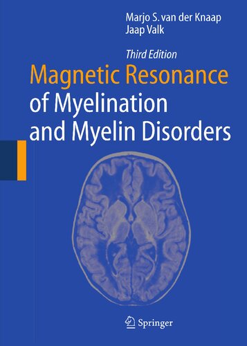 Magnetic Resonance of Myelination and Myelin Disorders