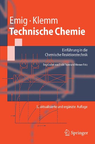 Technische Chemie: Einführung in die chemische Reaktionstechnik (Springer-Lehrbuch) (German Edition)