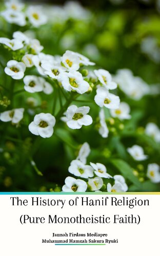 The History of Hanif Religion (Pure Monotheistic Faith)