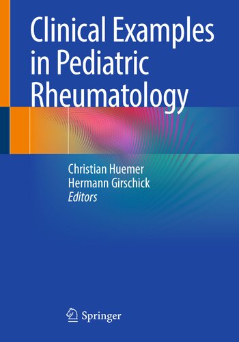 Clinical Examples in Pediatric Rheumatology