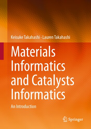 Materials Informatics and Catalysts Informatics: An Introduction