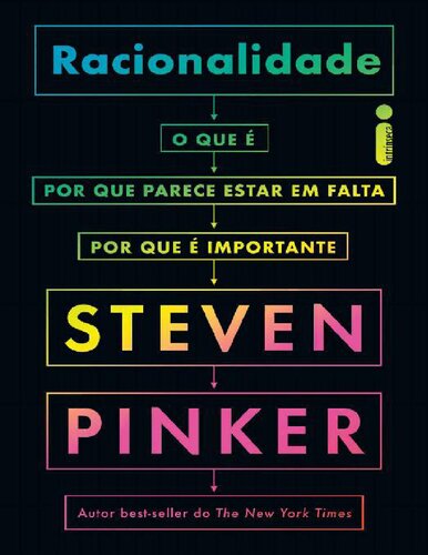 Racionalidade O que é, por que parece estar em falta, por que é importante