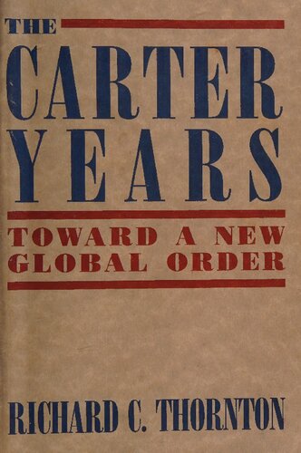 The Carter Years: Toward a New Global Order