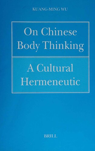 On Chinese Body Thinking: A Cultural Hermeneutic