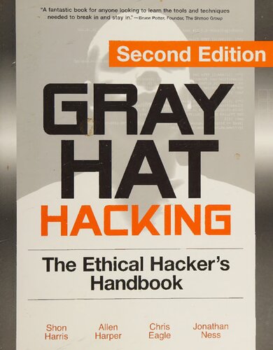 Gray Hat Hacking: The Ethical Hacker's Handbook 2nd Edition