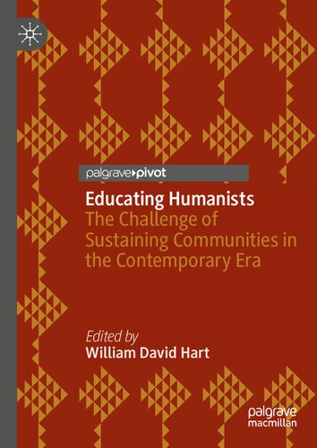 Educating Humanists: The Challenge of Sustaining Communities in the Contemporary Era (Studies in Humanism and Atheism)