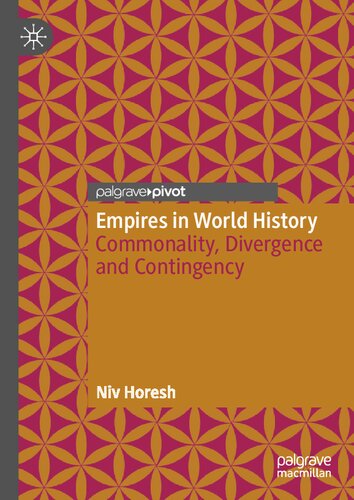 Empires in World History: Commonality, Divergence and Contingency