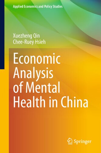 Economic Analysis of Mental Health in China (Applied Economics and Policy Studies)