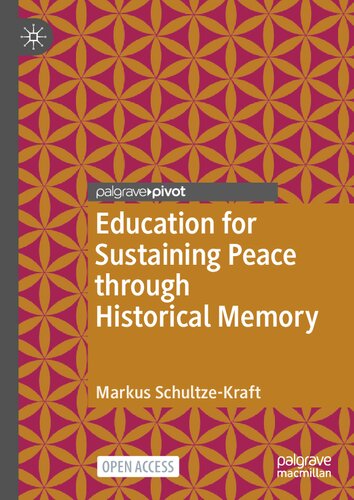 Education for Sustaining Peace through Historical Memory (Memory Politics and Transitional Justice)