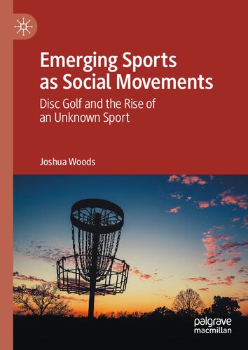 Emerging Sports as Social Movements: Disc Golf and the Rise of an Unknown Sport