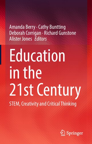 Education in the 21st Century: STEM, Creativity and Critical Thinking