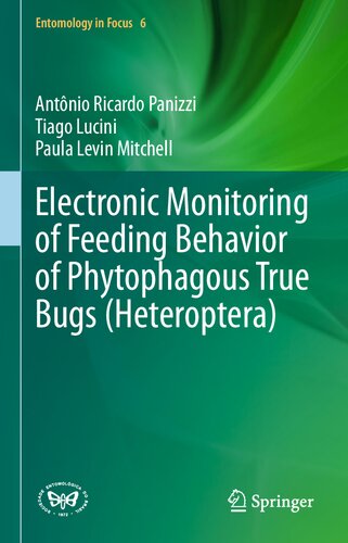 Electronic Monitoring of Feeding Behavior of Phytophagous True Bugs (Heteroptera) (Entomology in Focus, 6)