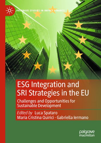 ESG Integration and SRI Strategies in the EU: Challenges and Opportunities for Sustainable Development (Palgrave Studies in Impact Finance)