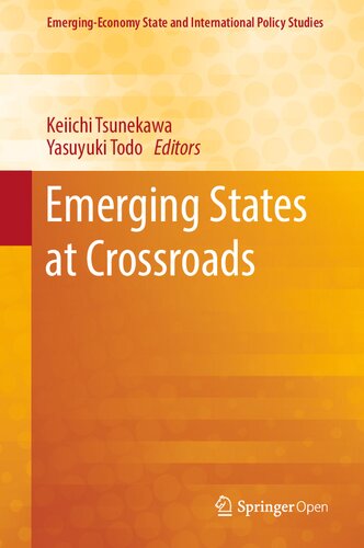 Emerging States at Crossroads (Emerging-Economy State and International Policy Studies)