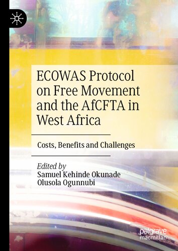 ECOWAS Protocol on Free Movement and the AfCFTA in West Africa: Costs, Benefits and Challenges