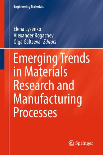 Emerging Trends in Materials Research and Manufacturing Processes (Engineering Materials)