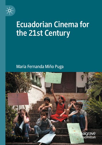 Ecuadorian Cinema for the 21st Century