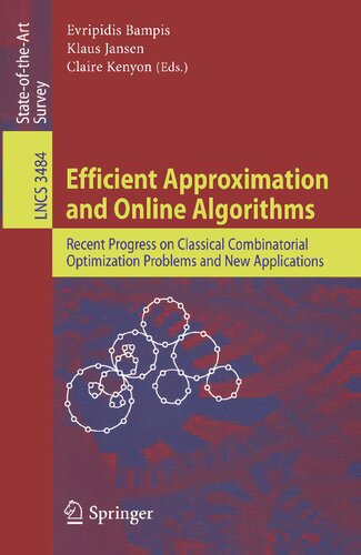 Efficient Approximation and Online Algorithms: Recent Progress on Classical Combinatorial Optimization Problems and New Applications (Lecture Notes in Computer Science, 3484)