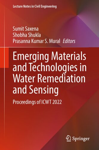 Emerging Materials and Technologies in Water Remediation and Sensing: Proceedings of ICWT 2022 (Lecture Notes in Civil Engineering, 439)