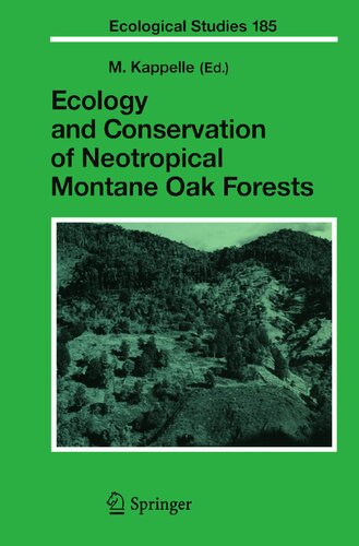 Ecology and Conservation of Neotropical Montane Oak Forests (Ecological Studies, 185)