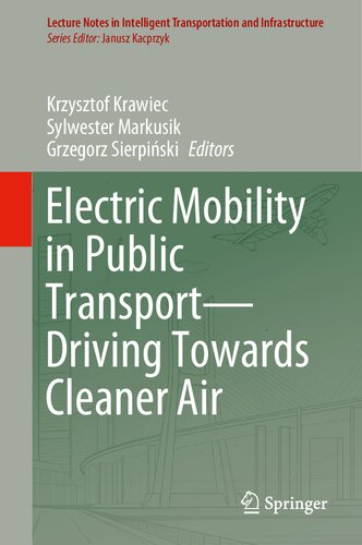 Electric Mobility in Public Transport―Driving Towards Cleaner Air (Lecture Notes in Intelligent Transportation and Infrastructure)