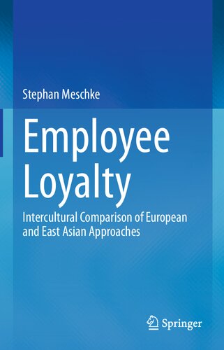 Employee Loyalty: Intercultural Comparison of European and East Asian Approaches