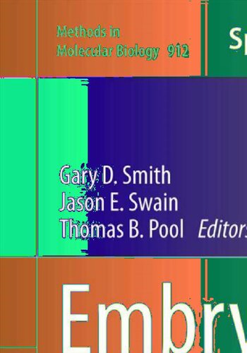 Embryo Culture: Methods and Protocols (Methods in Molecular Biology, Vol. 912) (Methods in Molecular Biology, 912)