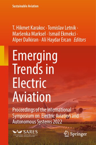 Emerging Trends in Electric Aviation: Proceedings of the International Symposium on Electric Aviation and Autonomous Systems 2022 (Sustainable Aviation)