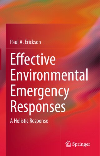 Effective Environmental Emergency Responses: A Holistic Response