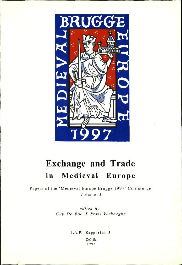 Exchange and Trade in Medieval Europe. Papers of the 