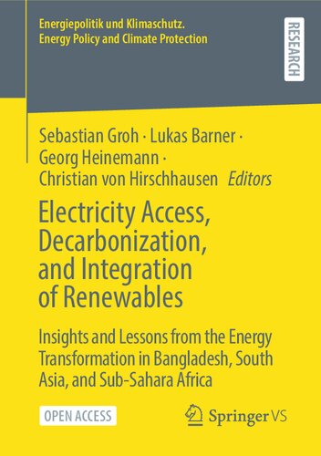 Electricity Access, Decarbonization, and Integration of Renewables: Insights and Lessons from the Energy Transformation in Bangladesh, South Asia, and ... Energy Policy and Climate Protection)