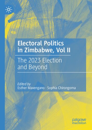Electoral Politics in Zimbabwe, Vol II: The 2023 Election and Beyond