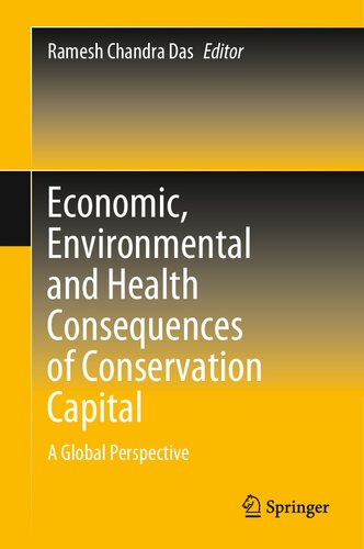 Economic, Environmental and Health Consequences of Conservation Capital: A Global Perspective