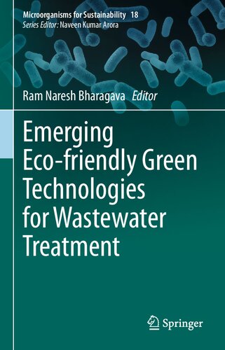Emerging Eco-friendly Green Technologies for Wastewater Treatment (Microorganisms for Sustainability, 18)