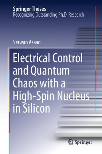 Electrical Control and Quantum Chaos with a High-Spin Nucleus in Silicon (Springer Theses)