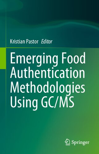 Emerging Food Authentication Methodologies Using GC/MS