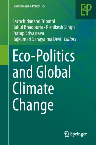 Eco-Politics and Global Climate Change (Environment & Policy, 65)