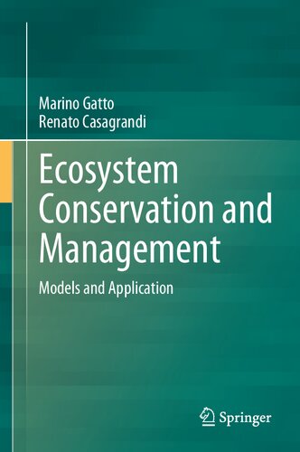 Ecosystem Conservation and Management: Models and Application