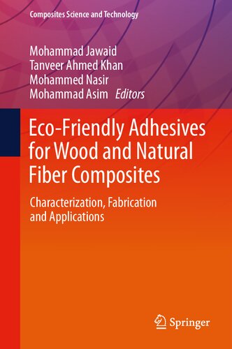 Eco-Friendly Adhesives for Wood and Natural Fiber Composites: Characterization, Fabrication and Applications (Composites Science and Technology)