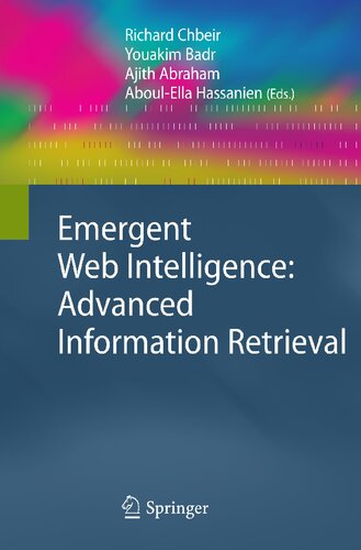 Emergent Web Intelligence: Advanced Information Retrieval (Advanced Information and Knowledge Processing)