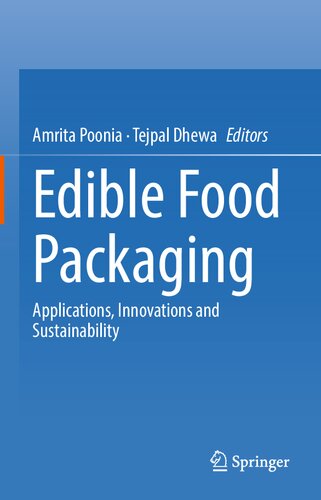Edible Food Packaging: Applications, Innovations and Sustainability